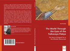 The World Through the Eyes of the Tolkovaya Paleya kitap kapağı