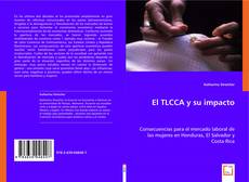 El TLCCA y su impacto kitap kapağı