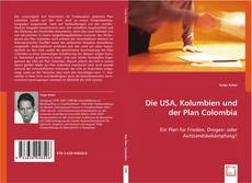 Die USA, Kolumbien und der Plan Colombia kitap kapağı