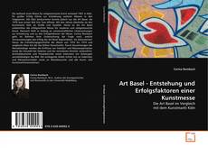 Portada del libro de Art Basel - Entstehung und Erfolgsfaktoren einer Kunstmesse