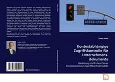 Portada del libro de Kontextabhängige Zugriffskontrolle für
Unternehmensdokumente