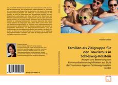 Copertina di Familien als Zielgruppe für den Tourismus in
Schleswig-Holstein