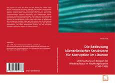 Portada del libro de Die Bedeutung klientelistischer Strukturen für
Korruption im Libanon