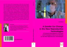 A/Gender For Change in the New Reproductive Technologies kitap kapağı