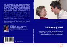 Couverture de Gewalt(tät)ig lieben