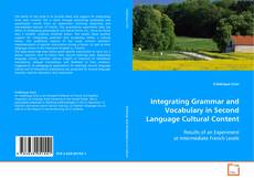 Portada del libro de Integrating Grammar and Vocabulary in Second Language
Cultural Content