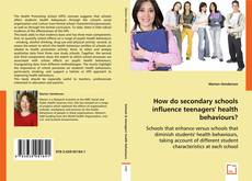 How do secondary schools influence teenagers' health behaviours? kitap kapağı
