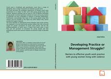 Couverture de Developing Practice or Management Struggle?