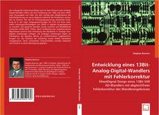Entwicklung eines 13Bit-Analog-Digital-Wandlers mit Fehlerkorrektur的封面