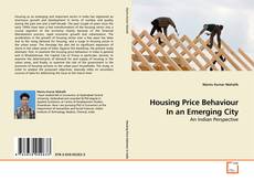 Buchcover von Housing Price Behaviour In an Emerging City