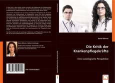 Die Kritik der Krankenpflegekräfte kitap kapağı