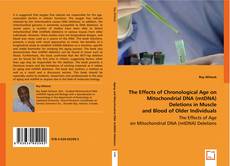 The Effects of Chronological Age on Mitochondrial DNA (mtDNA) Deletions in Muscle and Blood of Older Individuals: A Maternal Line Study kitap kapağı