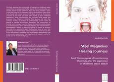 Capa do livro de Steel Magnolias Healing Journeys 