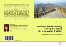 Обложка Neue Geschichtsschreibung und Neubewertung der
chinesischen Tradition
