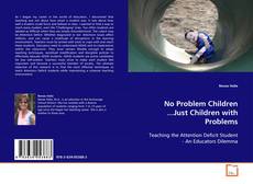 Copertina di No Problem Children...Just Children with Problems