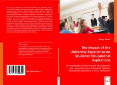 The Impact of the University Experience on Students' Educational Aspirations kitap kapağı