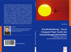 Copertina di Kundenbindung - Focus Frequent Flyer Cards bei Charterfluggesellschaften