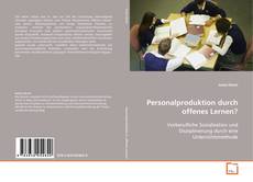 Buchcover von Personalproduktion durch offenes Lernen?