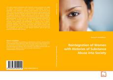 Couverture de Reintegration of Women with Histories of Substance Abuse into Society