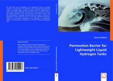 Copertina di Permeation Barrier for Lightweight Liquid Hydrogen Tanks