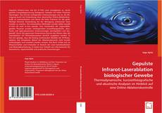 Copertina di Gepulste
Infrarot-Laserablation
biologischer Gewebe