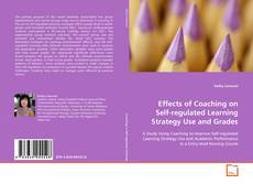 Buchcover von Effects of Coaching on Self-regulated Learning
Strategy Use and Grades
