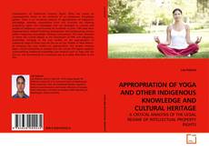 Couverture de APPROPRIATION OF YOGA AND OTHER INDIGENOUS KNOWLEDGE AND CULTURAL HERITAGE