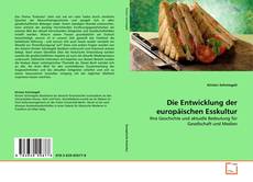 Portada del libro de Die Entwicklung der europäischen Esskultur