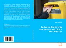 Portada del libro de Customer Relationship Management mit Direct-Mail-Aktionen