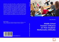 Copertina di Middle School Teachers' Influence on Their Students'
Mathematics Attitudes