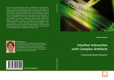 Intuitive Interaction with Complex Artefacts的封面