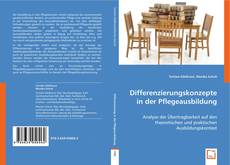 Differenzierungskonzepte in der Pflegeausbildung kitap kapağı