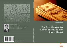 Copertina di The Over-the-counter Bulletin Board and Pink Sheets
Market