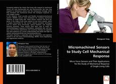 Copertina di Micromachined Sensors to Study Cell Mechanical Response