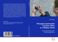 Couverture de Managing Supermarket Customer Offers in a Wireless World