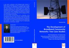 The Development of Broadband Community Networks: Two Case Studies kitap kapağı