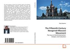 Couverture de The Fifteenth-Century Novgorod-Moscow Movement