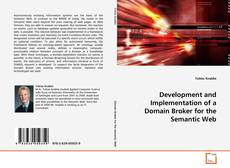 Portada del libro de Development and Implementation
of a Domain Broker
for the Semantic Web