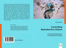 Copertina di Controlling Reproductive Choices