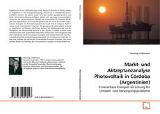 Couverture de Markt- und Aktzeptanzanalyse Photovoltaik in Córdoba (Argentinien)