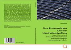 Neue Steuerungsformen kultureller
Infrastrukturentwicklung kitap kapağı