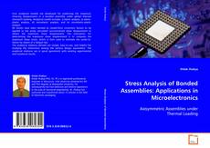 Portada del libro de Stress Analysis of Bonded Assemblies: Applications in
Microelectronics