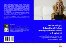 Portada del libro de Barren Refuge: Educational Failure Among Sheltered
Youth in Oklahoma