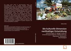Bookcover of Die kulturelle Dimension nachhaltiger Entwicklung