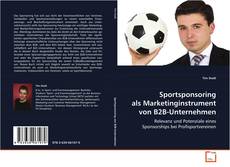 Portada del libro de Sportsponsoring als Marketinginstrument von
B2B-Unternehmen