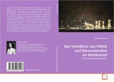 Buchcover von Das Verhältnis von Politik und Massenmedien im Wahlkampf