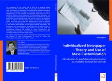 Individualized Newspaper - Theory and Use of Mass Customization kitap kapağı