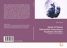 Couverture de Speed of Human Information Processing in Psychiatric Disorders