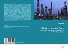Copertina di Oil Sands and the Earth