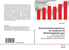 Buchcover von Kommunikationsagenturen als outgesourcte
Marketingabteilungen